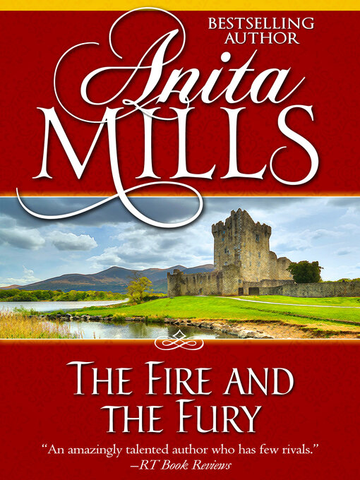 Title details for The Fire and the Fury by Anita Mills - Available